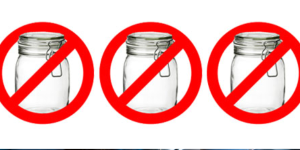 Glass Jars Bad Idea